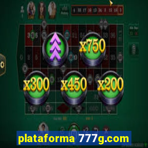 plataforma 777g.com